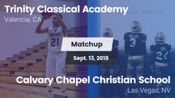 Matchup: Trinity Classical Ac vs. Calvary Chapel Christian School 2019