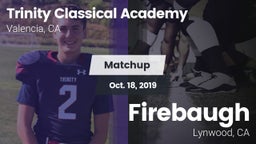 Matchup: Trinity Classical Ac vs. Firebaugh  2019