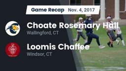 Recap: Choate Rosemary Hall  vs. Loomis Chaffee 2017