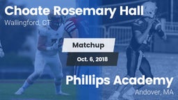 Matchup: Choate Rosemary vs. Phillips Academy  2018