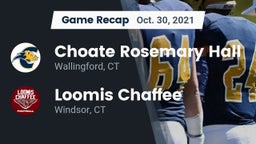 Recap: Choate Rosemary Hall  vs. Loomis Chaffee 2021
