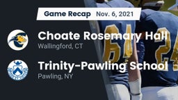 Recap: Choate Rosemary Hall  vs. Trinity-Pawling School 2021