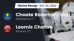Recap: Choate Rosemary Hall  vs. Loomis Chaffee 2022