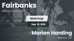 Matchup: Fairbanks vs. Marion Harding  2016