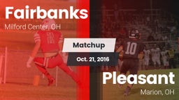 Matchup: Fairbanks vs. Pleasant  2016