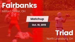 Matchup: Fairbanks vs. Triad  2019