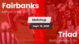 Matchup: Fairbanks vs. Triad  2020