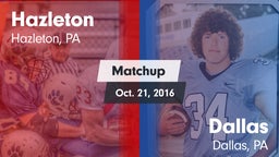 Matchup: Hazleton vs. Dallas  2016