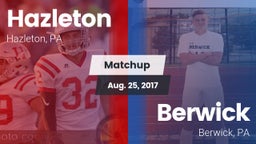 Matchup: Hazleton vs. Berwick  2017