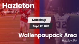 Matchup: Hazleton vs. Wallenpaupack Area  2017
