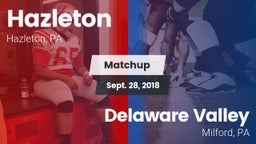 Matchup: Hazleton vs. Delaware Valley  2018