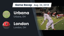 Recap: Urbana  vs. London  2018
