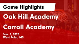Oak Hill Academy  vs Carroll Academy  Game Highlights - Jan. 7, 2020