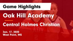 Oak Hill Academy  vs Central Holmes Christian  Game Highlights - Jan. 17, 2020