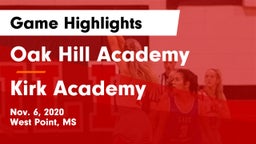 Oak Hill Academy  vs Kirk Academy  Game Highlights - Nov. 6, 2020