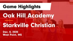 Oak Hill Academy  vs Starkville Christian Game Highlights - Dec. 8, 2020
