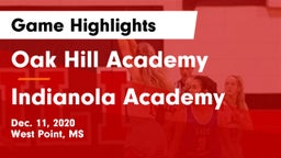 Oak Hill Academy  vs Indianola Academy  Game Highlights - Dec. 11, 2020