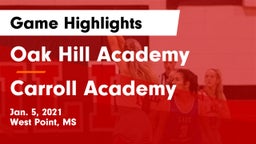 Oak Hill Academy  vs Carroll Academy Game Highlights - Jan. 5, 2021