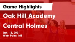 Oak Hill Academy  vs Central Holmes Game Highlights - Jan. 13, 2021