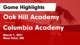 Oak Hill Academy  vs Columbia Academy  Game Highlights - March 1, 2021