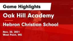 Oak Hill Academy  vs Hebron Christian School Game Highlights - Nov. 30, 2021
