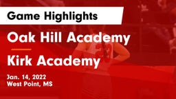 Oak Hill Academy  vs Kirk Academy  Game Highlights - Jan. 14, 2022