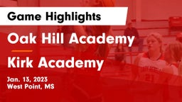 Oak Hill Academy  vs Kirk Academy Game Highlights - Jan. 13, 2023