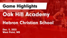 Oak Hill Academy  vs Hebron Christian School Game Highlights - Dec. 5, 2023