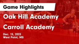 Oak Hill Academy  vs Carroll Academy  Game Highlights - Dec. 15, 2023