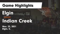 Elgin  vs Indian Creek  Game Highlights - Nov. 23, 2021