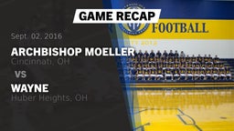 Recap: Archbishop Moeller  vs. Wayne  2016