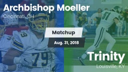 Matchup: Archbishop Moeller vs. Trinity  2018