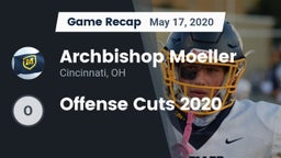 Recap: Archbishop Moeller  vs. Offense Cuts 2020 2020