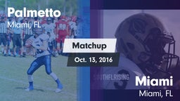 Matchup: Palmetto vs. Miami  2016