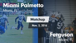 Matchup: Palmetto vs. Ferguson  2016