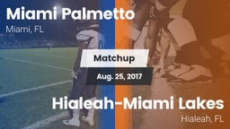 Matchup: Palmetto vs. Hialeah-Miami Lakes  2017