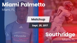 Matchup: Palmetto vs. Southridge  2017