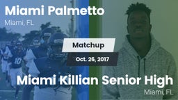 Matchup: Palmetto vs. Miami Killian Senior High 2017