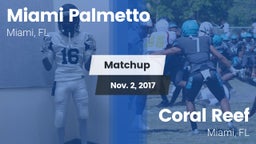Matchup: Palmetto vs. Coral Reef  2017