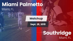 Matchup: Palmetto vs. Southridge  2018