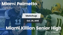 Matchup: Palmetto vs. Miami Killian Senior High 2018