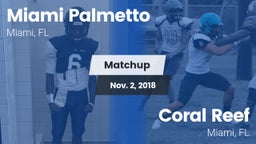 Matchup: Palmetto vs. Coral Reef  2018