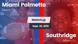 Matchup: Palmetto vs. Southridge  2019