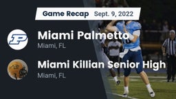Recap: Miami Palmetto  vs. Miami Killian Senior High 2022