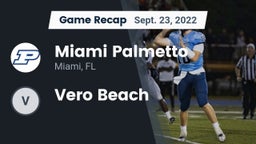 Recap: Miami Palmetto  vs. Vero Beach  2022