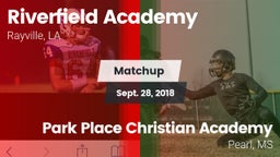 Matchup: Riverfield Academy vs. Park Place Christian Academy  2018