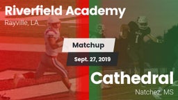 Matchup: Riverfield Academy vs. Cathedral  2019
