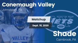 Matchup: Conemaugh Valley vs. Shade  2020
