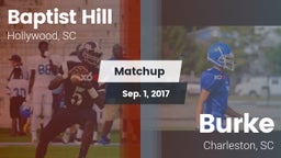 Matchup: Baptist Hill vs. Burke  2017