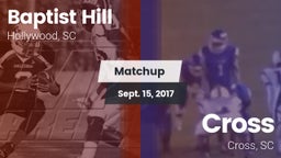 Matchup: Baptist Hill vs. Cross  2017